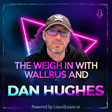 Ep. #4 Dan Hughes with WaLLrus