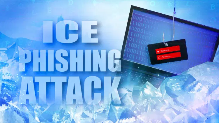 What is an Ice Phishing Attack and How To Protect Yourself