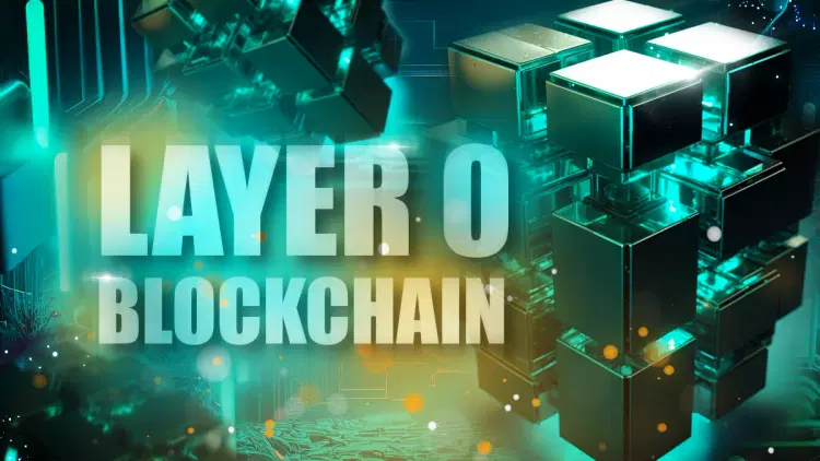 What Is a Layer 0 Blockchain?
