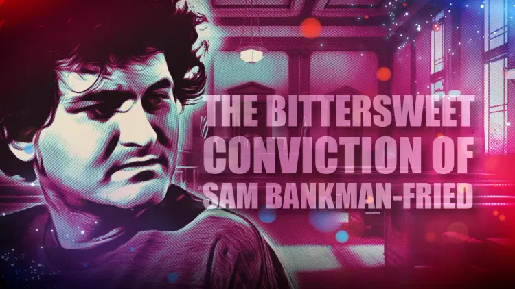 The Bittersweet Conviction of Sam Bankman-Fried: Impacts on Crypto's Reputation