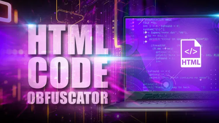 HTML Code Obfuscator: What It Is And Why It's Important
